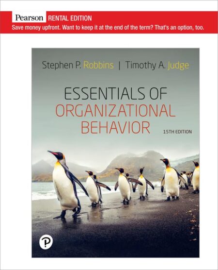 Cover of Essentials of Organizational Behavior (15th Edition) by Stephen Robbins and Timothy Judge – business textbook on leadership, teams, and motivation.