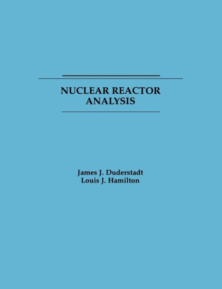 Nuclear Reactor Analysis