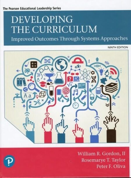 Cover of Developing the Curriculum (9th Edition) by Gordon, Taylor, and Oliva – educational leadership and curriculum development textbook, Kindle edition.