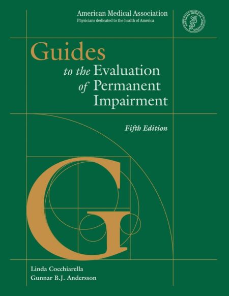 Cover of Guides to the Evaluation of Permanent Impairment, Fifth Edition Subsequent Edition by the American Medical Association and Linda Cocchiarella – medical impairment guide.