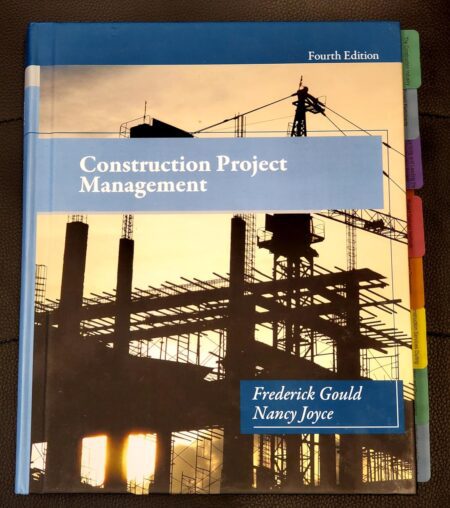 Cover of "Construction Project Management [RENTAL EDITION]" 5th Edition by Frederick E. Gould – textbook for construction and project management education.