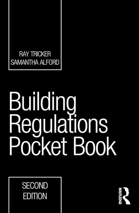 Cover of Building Regulations Pocket Book (2nd Ed) by Ray Tricker & Samantha Alford: simple paperback design with the title in bold, and a small Routledge logo—professional and practical.