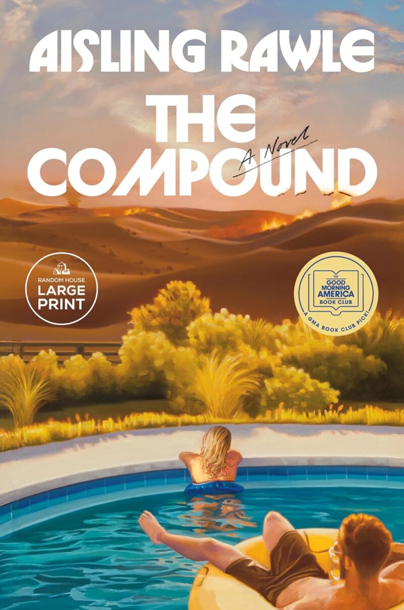 Book cover of 'The Compound: A GMA Book Club Pick' by Aisling Rawle – Buy online at RentSellBooks.com