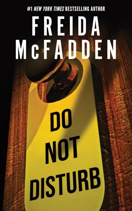 Book cover of 'Do Not Disturb' by Freida McFadden – Book available for purchase at RentSellBooks.com