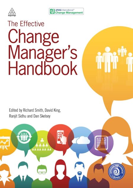 Clean and professional design featuring multicolored icons representing change management stages, titled The Effective Change Manager’s Handbook, with subtitle: Essential Guidance to the Change Management Body of Knowledge.