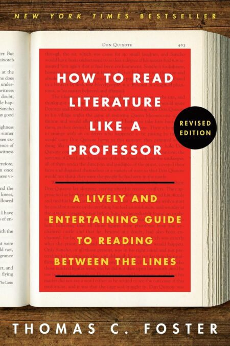 Book cover of 'How to Read Literature Like a Professor Revised Edition' by Thomas C. Foster – Affordable reads on RentSellBooks.com