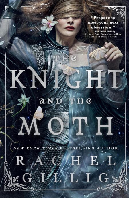 Book cover of 'The Knight and the Moth' by Rachel Gillig – Get your book today on RentSellBooks.com