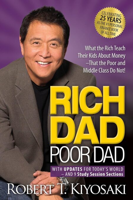 Cover of Rich Dad Poor Dad featuring a bold, straightforward design with the title in large letters and Kiyosaki's name in a clean sans-serif font. The design is simple yet striking, reflecting the book’s focus on financial literacy.