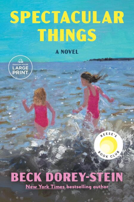 Book cover of 'Spectacular Things: Reese's Book Club' by Beck Dorey-Stein – Get your book today on RentSellBooks.com