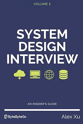 Cover of "System Design Interview – An Insider’s Guide" by Alex Xu – a popular technical interview prep book for software engineers and developers.