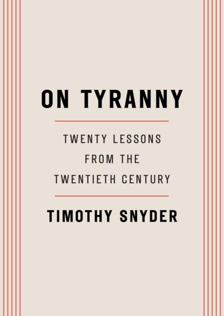 Book cover of 'On Tyranny' by Timothy Snyder – Buy online at RentSellBooks.com