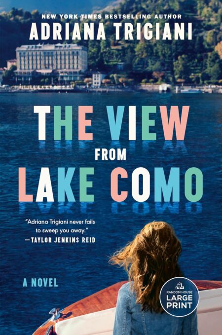 Book cover of 'The View From Lake Como' by Adriana Trigiani – Available now at RentSellBooks.com