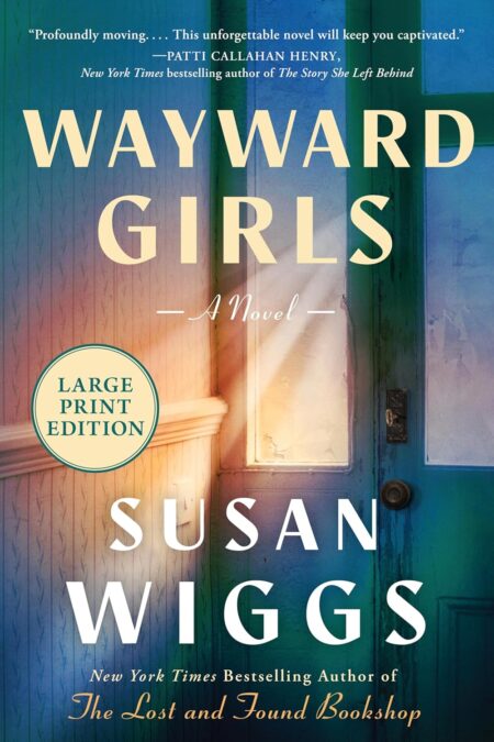 Book cover of 'Wayward Girls' by Susan Wiggs – Get your book today on RentSellBooks.com