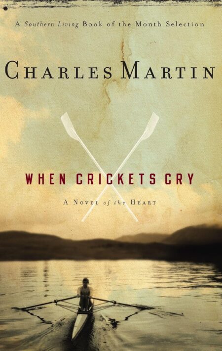 Book cover of 'When Crickets Cry' by Charles Martin – Buy online at RentSellBooks.com