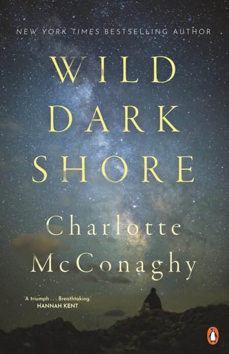 Book cover of 'Wild Dark Shore' by Charlotte McConaghy – Shop now at RentSellBooks.com