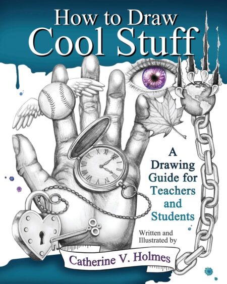 Cover of How to Draw Cool Stuff: A Drawing Guide for Teachers and Students shows a playful black-and-white doodle art style title over a teal background, illustrating whimsical sketches like animals, plants, and optical illusions—conveying approachable step-by-step drawing fun.